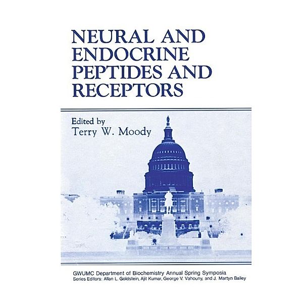 Neural and Endocrine Peptides and Receptors / Gwumc Department of Biochemistry and Molecular Biology Annual Spring Symposia