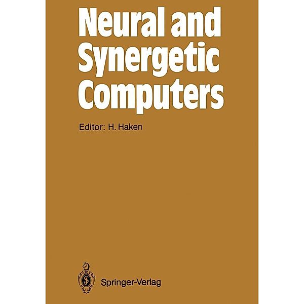 Neural and Synergetic Computers / Springer Series in Synergetics Bd.42