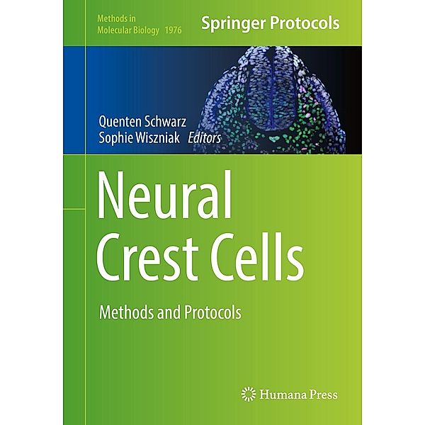 Neural Crest Cells / Methods in Molecular Biology Bd.1976
