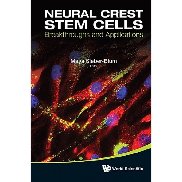 Neural Crest Stem Cells: Breakthroughs And Applications