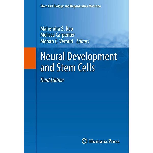 Neural Development and Stem Cells / Stem Cell Biology and Regenerative Medicine