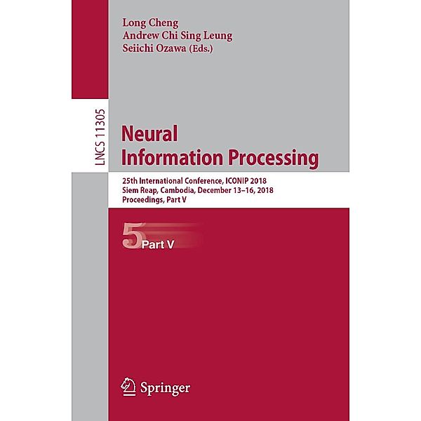 Neural Information Processing / Lecture Notes in Computer Science Bd.11305