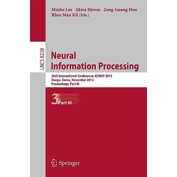 Neural Information Processing / Lecture Notes in Computer Science Bd.8228