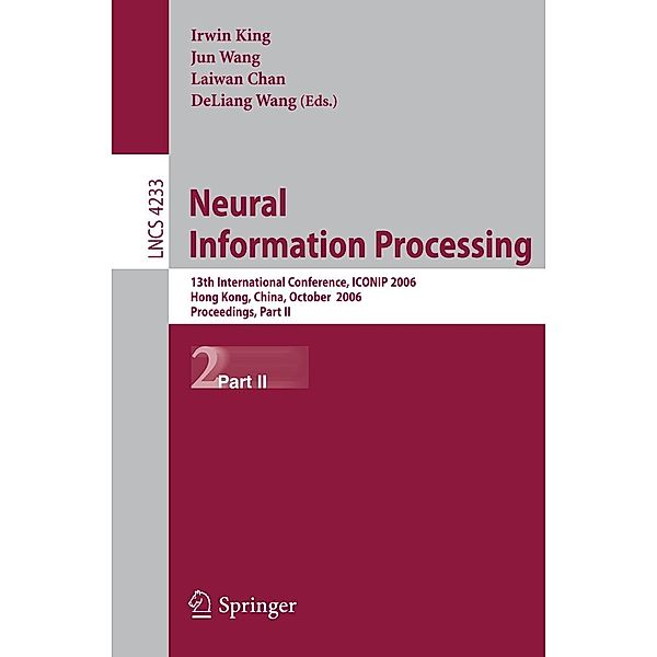 Neural Information Processing / Lecture Notes in Computer Science Bd.4233