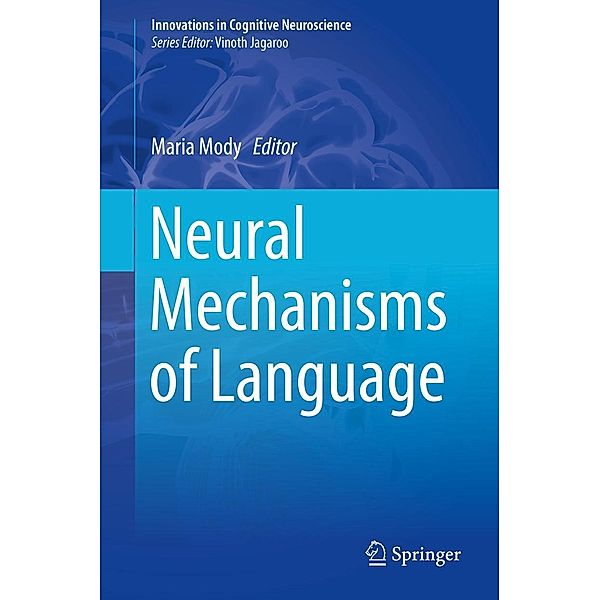 Neural Mechanisms of Language / Innovations in Cognitive Neuroscience