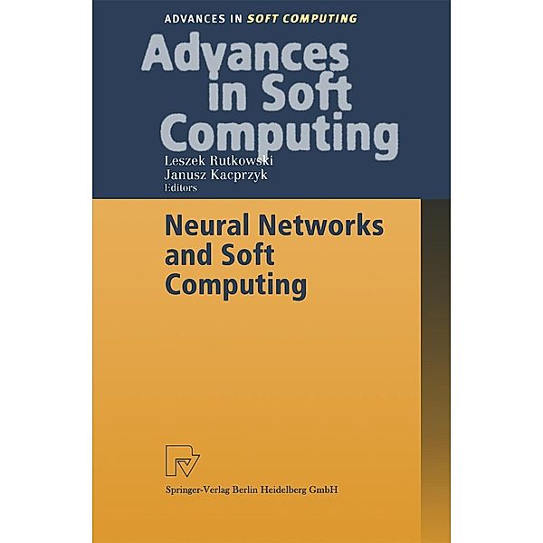 Neural Networks and Soft Computing / Advances in Intelligent and Soft Computing Bd.19