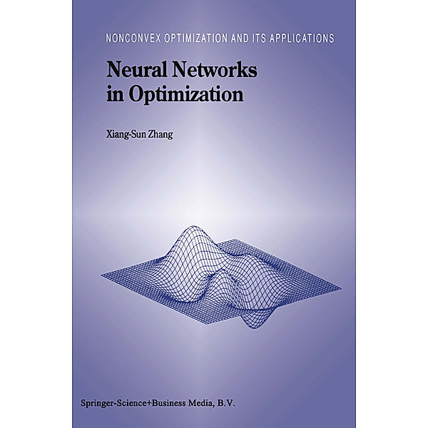 Neural Networks in Optimization, Xiang-Sun Zhang