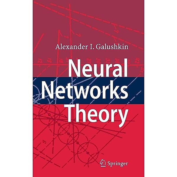 Neural Networks Theory, Alexander I. Galushkin