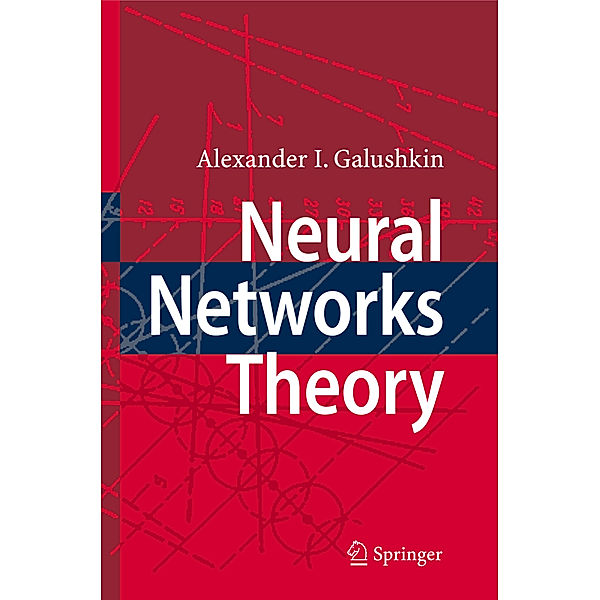 Neural Networks Theory, Alexander I. Galushkin