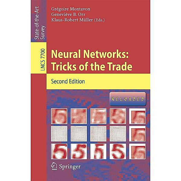 Neural Networks: Tricks of the Trade / Lecture Notes in Computer Science Bd.7700