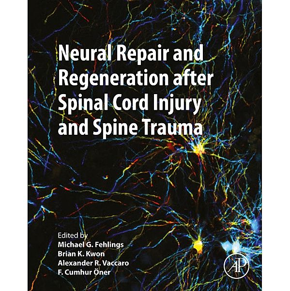 Neural Repair and Regeneration after Spinal Cord Injury and Spine Trauma