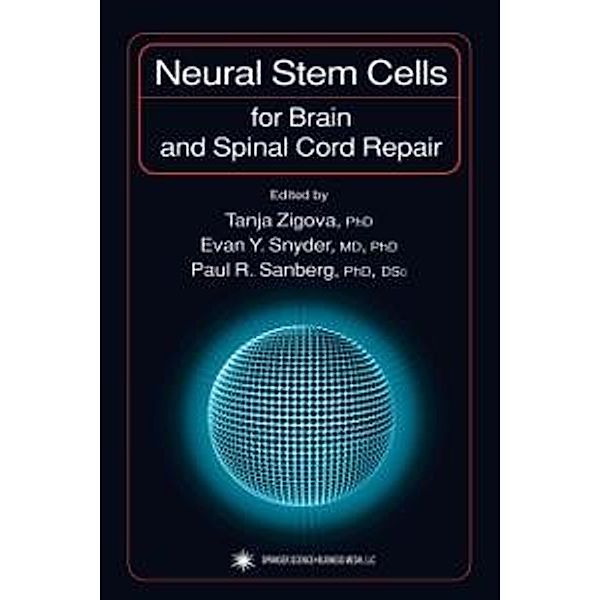 Neural Stem Cells for Brain and Spinal Cord Repair / Contemporary Neuroscience