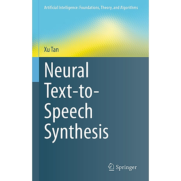 Neural Text-to-Speech Synthesis, Xu Tan
