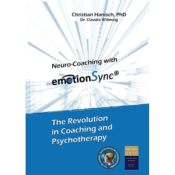 Neuro-Coaching with emotionSync, Christian Hanisch, Claudia Wilimzig