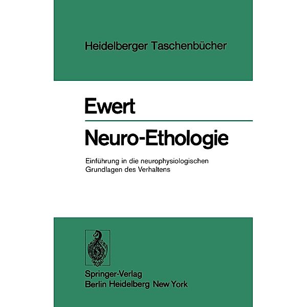 Neuro-Ethologie / Heidelberger Taschenbücher Bd.181, J. -P. Ewert