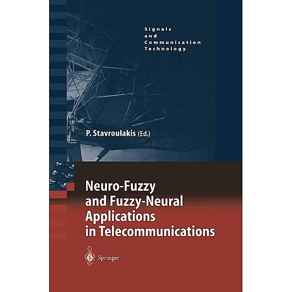 Neuro-Fuzzy and Fuzzy-Neural Applications in Telecommunications / Signals and Communication Technology