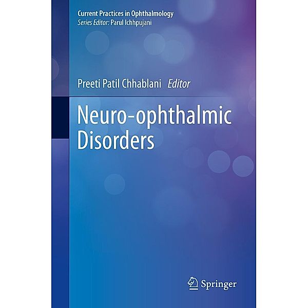 Neuro-ophthalmic Disorders / Current Practices in Ophthalmology