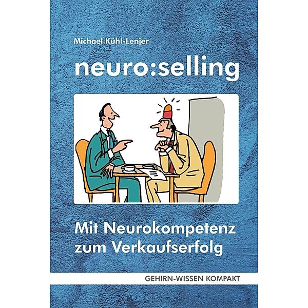 neuro:selling (Taschenbuch), Michael Kühl-Lenjer