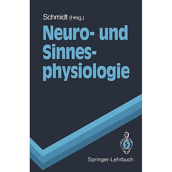 Neuro- und Sinnesphysiologie / Springer-Lehrbuch