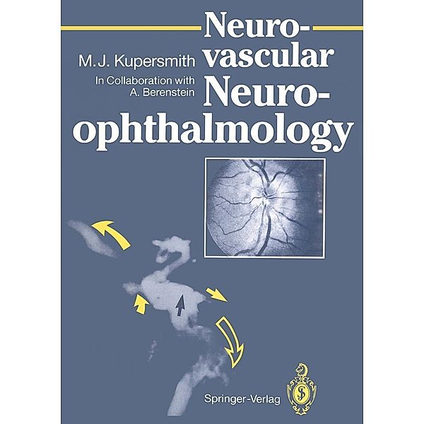 Neuro-vascular Neuro-ophthalmology, Mark J. Kupersmith