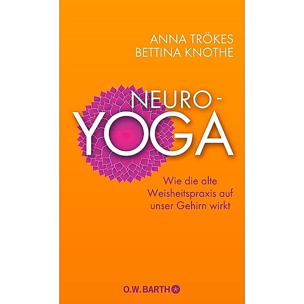 Neuro-Yoga, Anna Trökes, Bettina Knothe