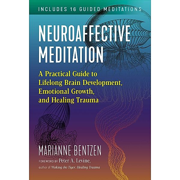 Neuroaffective Meditation / Healing Arts, Marianne Bentzen