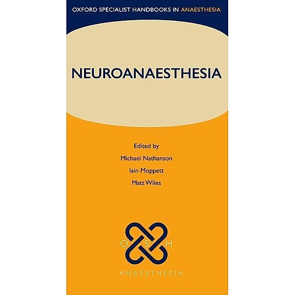 Neuroanaesthesia, Michael Nathanson, Iain Moppett, Matt Wiles