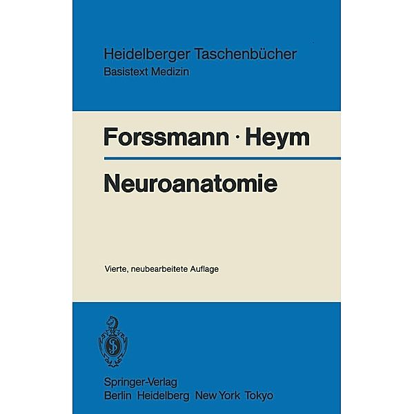 Neuroanatomie / Heidelberger Taschenbücher Bd.139, Wolf G. Forssmann, Christine Heym