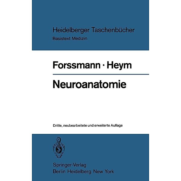 Neuroanatomie / Heidelberger Taschenbücher Bd.139, W. G. Forssmann, C. Heym