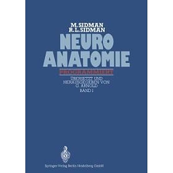 Neuroanatomie programmiert, Richard Leon Sidman, Murray Sidman