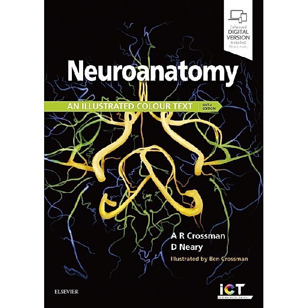 Neuroanatomy: an Illustrated Colour Text, Alan R. Crossman, David Neary