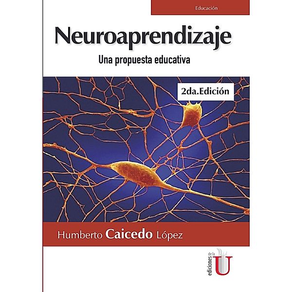 Neuroaprendizaje, 2a.Edición, Humberto Caicedo López