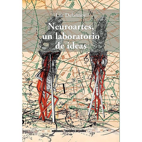 Neuroartes, un laboratorio de ideas, Luc Delannoy