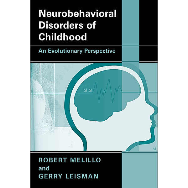 Neurobehavioral Disorders of Childhood, Robert Melillo, Gerry Leisman