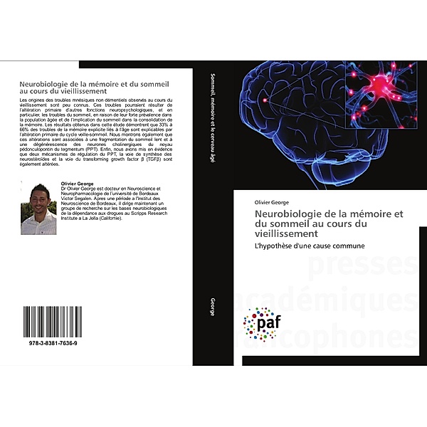 Neurobiologie de la mémoire et du sommeil au cours du vieillissement, Olivier George
