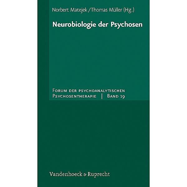 Neurobiologie der Psychosen