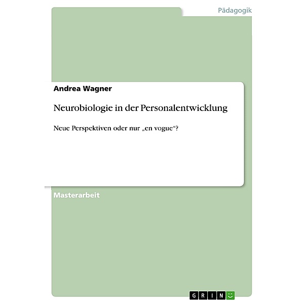 Neurobiologie in der Personalentwicklung, Andrea Wagner