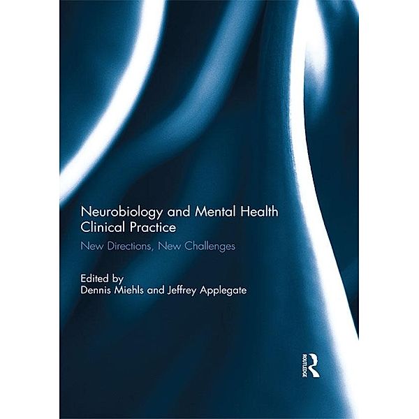 Neurobiology and Mental Health Clinical Practice