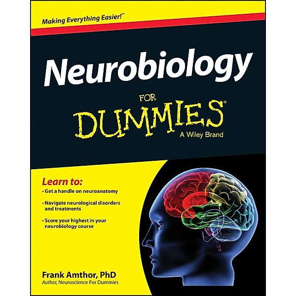 Neurobiology For Dummies, Frank Amthor
