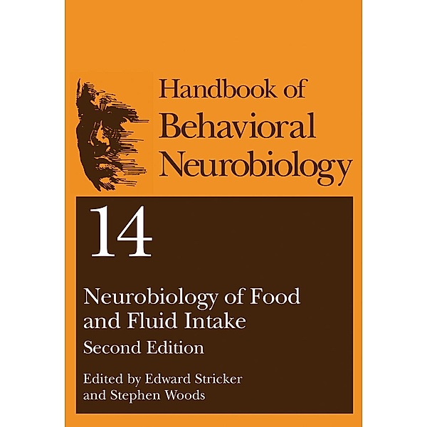 Neurobiology of Food and Fluid Intake / Handbooks of Behavioral Neurobiology Bd.14