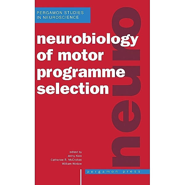 Neurobiology of Motor Programme Selection