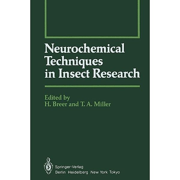 Neurochemical Techniques in Insect Research / Springer Series in Experimental Entomology