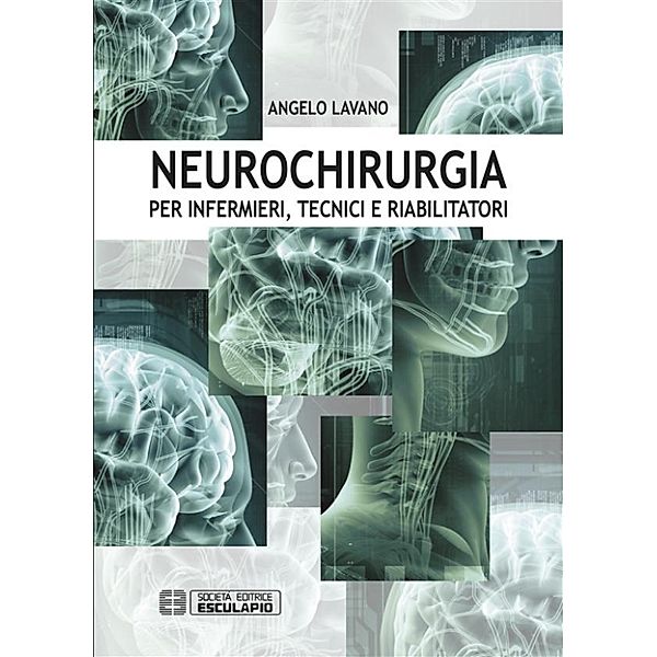 Neurochirurgia, Angelo Lavano