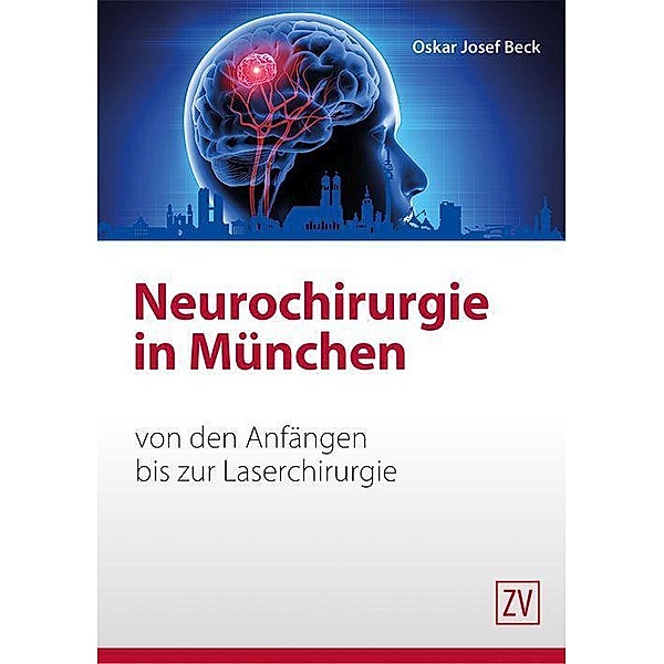 Neurochirurgie in München, Oskar Josef Beck