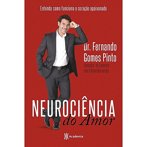 Neurociência do Amor, Fernando Gomes