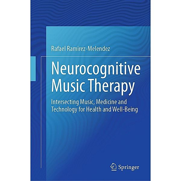 Neurocognitive Music Therapy, Rafael Ramírez-Meléndez