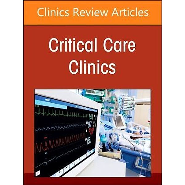 Neurocritical Care, An Issue of Critical Care Clinics