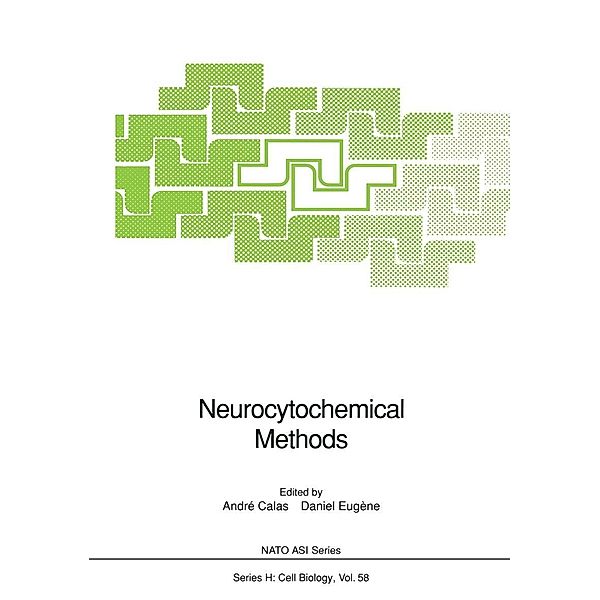 Neurocytochemical Methods / Nato ASI Subseries H: Bd.58