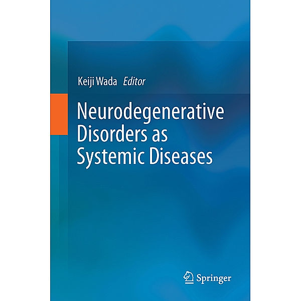 Neurodegenerative Disorders as Systemic Diseases