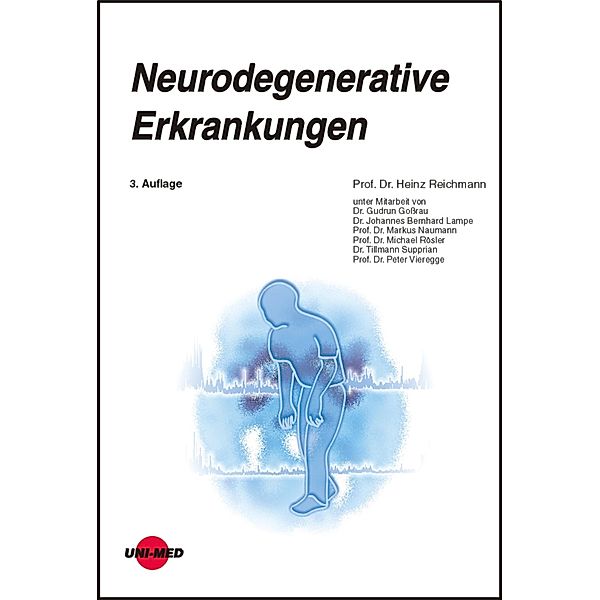 Neurodegenerative Erkrankungen / UNI-MED Science, Heinz Reichmann
